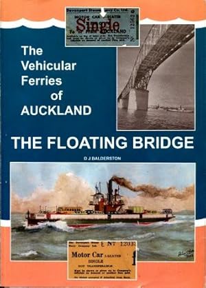 The Floating Bridge : The Vehicular Ferries of Auckland