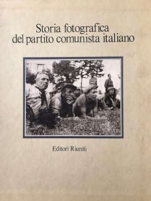 Immagine del venditore per Storia fotografica del partito comunista italiano. venduto da FIRENZELIBRI SRL