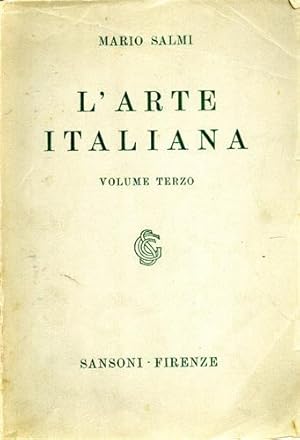 Bild des Verkufers fr L'Arte Italiana. Vol.III: Dall'Arte del Medio Rinascimento all'Arte Moderna. zum Verkauf von FIRENZELIBRI SRL