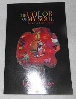 Seller image for The Color of My Soul Poems and Story Songs for sale by Pheonix Books and Collectibles