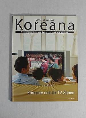 Bild des Verkufers fr Koreana: Koreanische Kunst und Kultur. Deutsche Ausgabe, Jahrgang 2, Nr. 4, Winter 2007. Koreaner und die TV-Serien. zum Verkauf von Versandantiquariat Waffel-Schrder