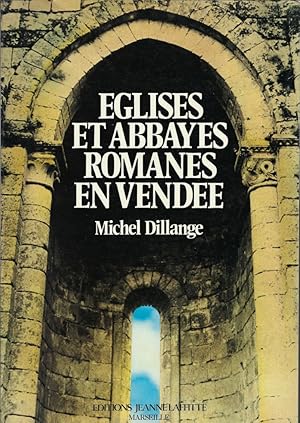 Image du vendeur pour Eglises et abbayes romanes en Vende mis en vente par Librairie Archaion