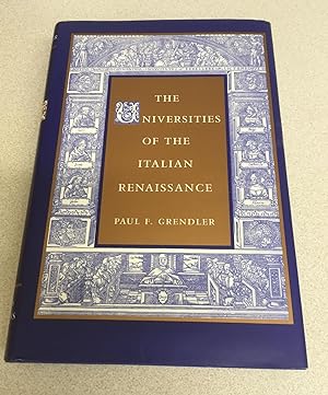 Bild des Verkufers fr The Universities of the Italian Renaissance zum Verkauf von Scarthin Books ABA, ILAB.
