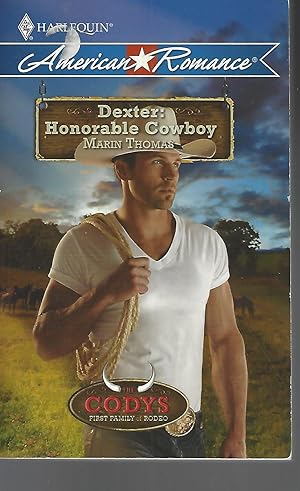 Image du vendeur pour Dexter: Honorable Cowboy (Harlequin American Romance) (Codys: First Family of Rodeo) mis en vente par Vada's Book Store