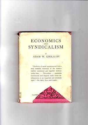 Imagen del vendedor de Economics and Syndicalism. The Cambirdge Manuals of Science and Literature a la venta por Gwyn Tudur Davies