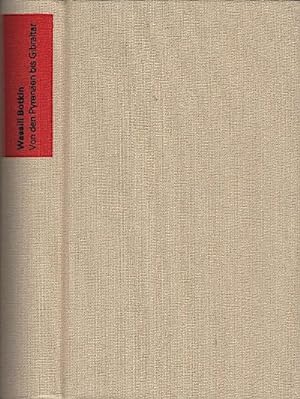 Seller image for Von den Pyrenen bis Gibraltar : Briefe ber Spanien / Wassili Botkin. Dt. von Wilhelm Plackmeyer for sale by Schrmann und Kiewning GbR