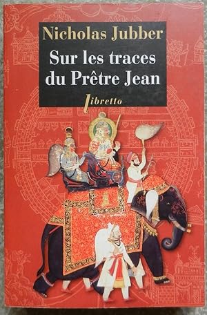 Imagen del vendedor de Sur les traces du prtre Jean. a la venta por Librairie les mains dans les poches