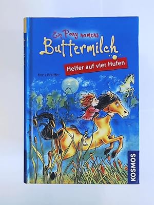 Bild des Verkufers fr Ein Pony namens Buttermilch 4: Helfer auf vier Hufen zum Verkauf von Leserstrahl  (Preise inkl. MwSt.)
