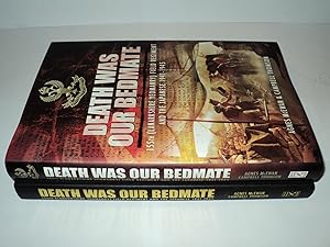 Seller image for Death Was Our Bed-mate: 155 th (Lanarkshire Yeomanry) Field Regiment and the J-apanese 1941-1945 for sale by FLM Books