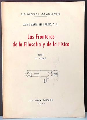 Seller image for Las fronteras de la Filosofa y de la Fsica. Tomo I. El tomo for sale by Il Tuffatore