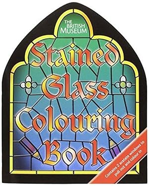 Seller image for Stained Glass: Shaped (British Museum Colouring Books) for sale by M.Roberts - Books And ??????