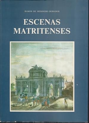 Image du vendeur pour ESCENAS MATRITENSES POR EL CURIOSO PARLANTE. FACSIMIL DE LA EDITADA EN 1845 mis en vente par LIBRERIA TORMOS