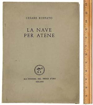 LA NAVE PER ATENE.: