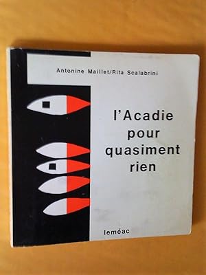 Seller image for L'Acadie pour quasiment rien. Guide historique, touristique et humoristique d'Acadie for sale by Claudine Bouvier