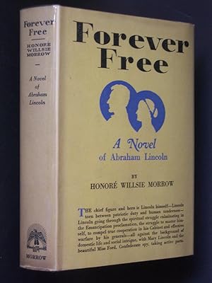 Seller image for Forever Free: A Novel of Abraham Lincoln for sale by Bookworks [MWABA, IOBA]