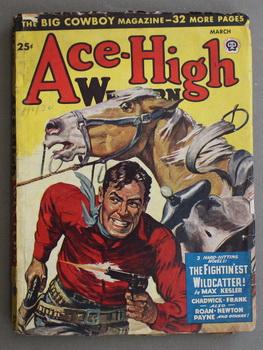 Seller image for ACE-HIGH (Pulp Magazine). March 1948; -- Volume 18 #2 The Fightin'est Wildcatter by Max Kesler; for sale by Comic World