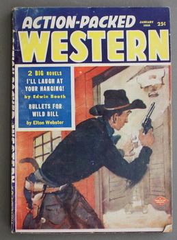 Seller image for ACTION PACKED WESTERN (Pulp Magazine). January 1958 ; -- Volume 4 #3 I'll Laugh At Your Hanging by Edwin Booth; for sale by Comic World