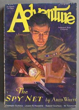Seller image for ADVENTURE (Pulp Magazine). August 1st 1930; -- Volume 75 #4 The Spy Net by Ared White;;The Dude at McCarron's James B. Hendryx ; He Held The Bag by Allan Vaughan Elston for sale by Comic World