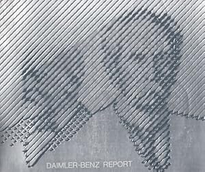 Daimler-Benz Report. Dieser Bericht über die Daimler-Benz AG soll dem besseren Verständnis zwisch...
