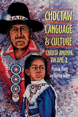 Seller image for Choctaw Language and Culture: Chahta Anumpa, Vol. 2 (Paperback or Softback) for sale by BargainBookStores