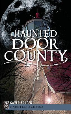 Imagen del vendedor de Haunted Door County (Hardback or Cased Book) a la venta por BargainBookStores