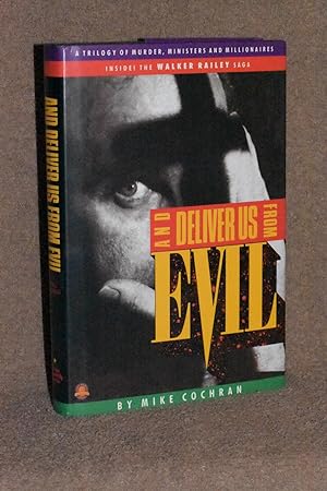 Seller image for And Deliver Us From Evil; A Trilogy of Murder, Ministers, and Millionaires for sale by Books by White/Walnut Valley Books