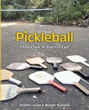 Seller image for History of Pickleball: More Than 50 Years of Fun! (Paperback or Softback) for sale by BargainBookStores