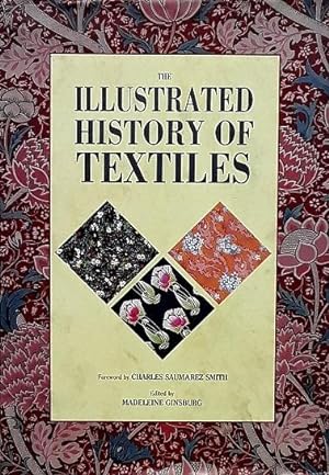 Seller image for The Illustrated History of Textiles for sale by LEFT COAST BOOKS