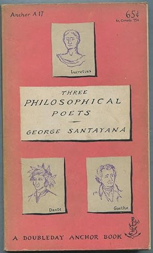 Bild des Verkufers fr Three Philosophical Poets: Lucretius, Dante, Goethe zum Verkauf von Between the Covers-Rare Books, Inc. ABAA