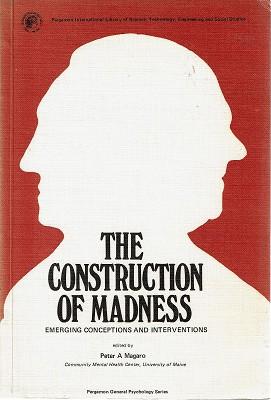 Bild des Verkufers fr The Construction Of Madness: Emerging Conceptions And Interventions zum Verkauf von Marlowes Books and Music