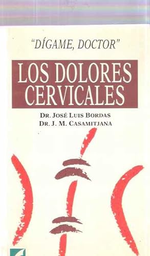 Imagen del vendedor de Los dolores cervicales a la venta por SOSTIENE PEREIRA