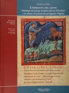 L'impronta del Leone. Simbologia del principe dei felini nell'arte d'Occidente e sue violenze nel...