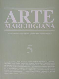 Seller image for Arte Marchigiana 5 / 2017. Rivista di ricerca storico artistica / Journal of art-historical research. for sale by EDITORIALE UMBRA SAS