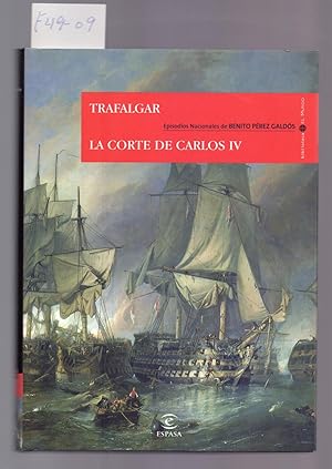 Image du vendeur pour TRAFALGAR / LA CORTE DE CARLOS IV mis en vente par Libreria 7 Soles