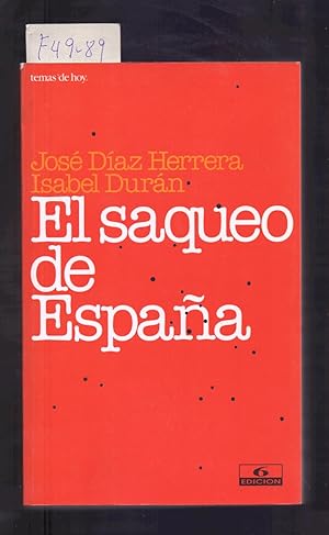 Imagen del vendedor de EL SAQUEO DE ESPAÑA a la venta por Libreria 7 Soles
