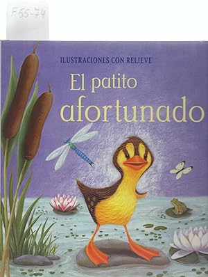 Seller image for EL PATITO AFORTUNADO for sale by Libreria 7 Soles