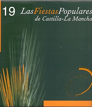 Imagen del vendedor de FIESTAS POPULARES DE CASTILLA-LA MANCHA (19, PATRIMONIO HISTORICO DE CASTILLA-LA MANCHA) a la venta por Libreria 7 Soles