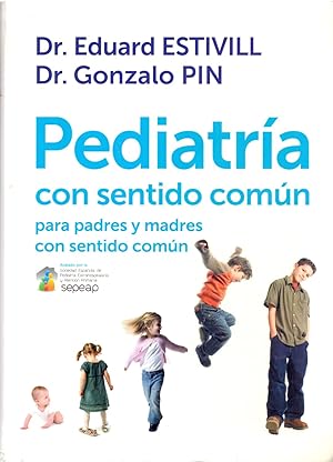 Seller image for PEDRIATRIA CON SENTIDO COMUN, PARA PADRES Y MADRES CON SENTIDO COMUN for sale by Libreria 7 Soles