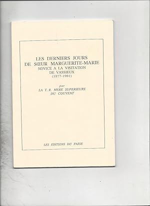 Les derniers jours de soeur marguerite marie novice a la visitation de vassieux