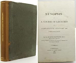 Imagen del vendedor de A SYNOPSIS OF A COURSE OF LECTURES On Comparative Anatomy and Physiology. a la venta por Francis Edwards ABA ILAB