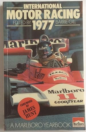 Seller image for INTERNATIONAL MOTOR RACING 1977 for sale by Chris Barmby MBE. C & A. J. Barmby