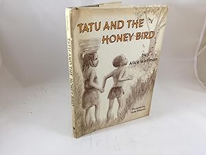 Seller image for Tatu and the Honey Bird for sale by Friends of the Curtis Memorial Library