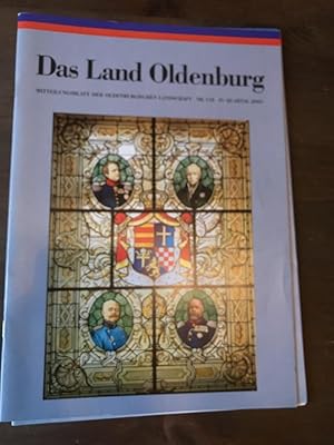 Das Land Oldenburg. Mitteilungsblatt der Oldenburgischen Landschaft Nr. 118 IV. Quartal 2003.