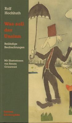 Imagen del vendedor de Was soll der Unsinn. Beilufige Beobachtungen. a la venta por Antiquariat Jenischek