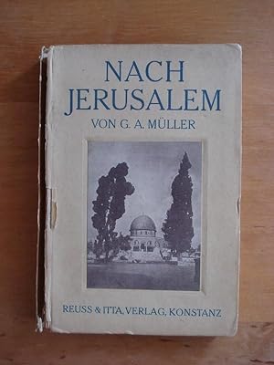 Imagen del vendedor de Nach Jerusalem! - Erinnerungen und Gedanken a la venta por Antiquariat Birgit Gerl