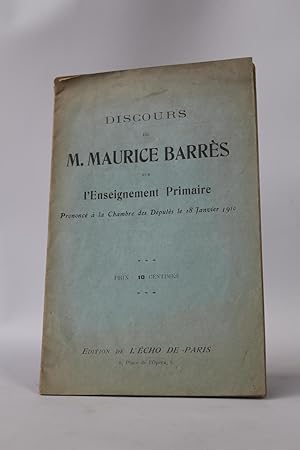 Discours de M. Maurice Barrès sur l'enseignement primaire