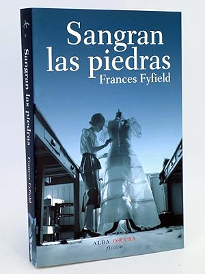 Imagen del vendedor de ALBA OSCURA 6. SANGRAN LAS PIEDRAS (Frances Fyfield) Alba, 2010. OFRT antes 18E a la venta por Libros Fugitivos