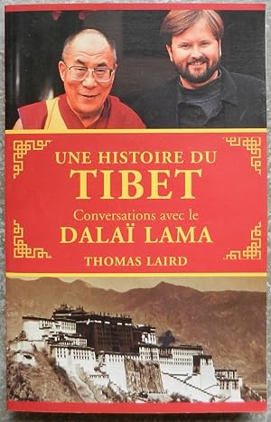 Une histoire du Tibet. Conversations avec le Dalaï Lama.