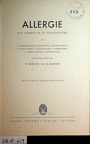 Seller image for Allergie ; Ein Lehrbuch in Vorlesungen Hrsg. v. W[ilhelm] Berger u. K[arl] Hansen for sale by ANTIQUARIAT.WIEN Fine Books & Prints