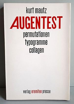 Augentest - Permutationen, Typogramme, Collagen - Eremiten-Presse